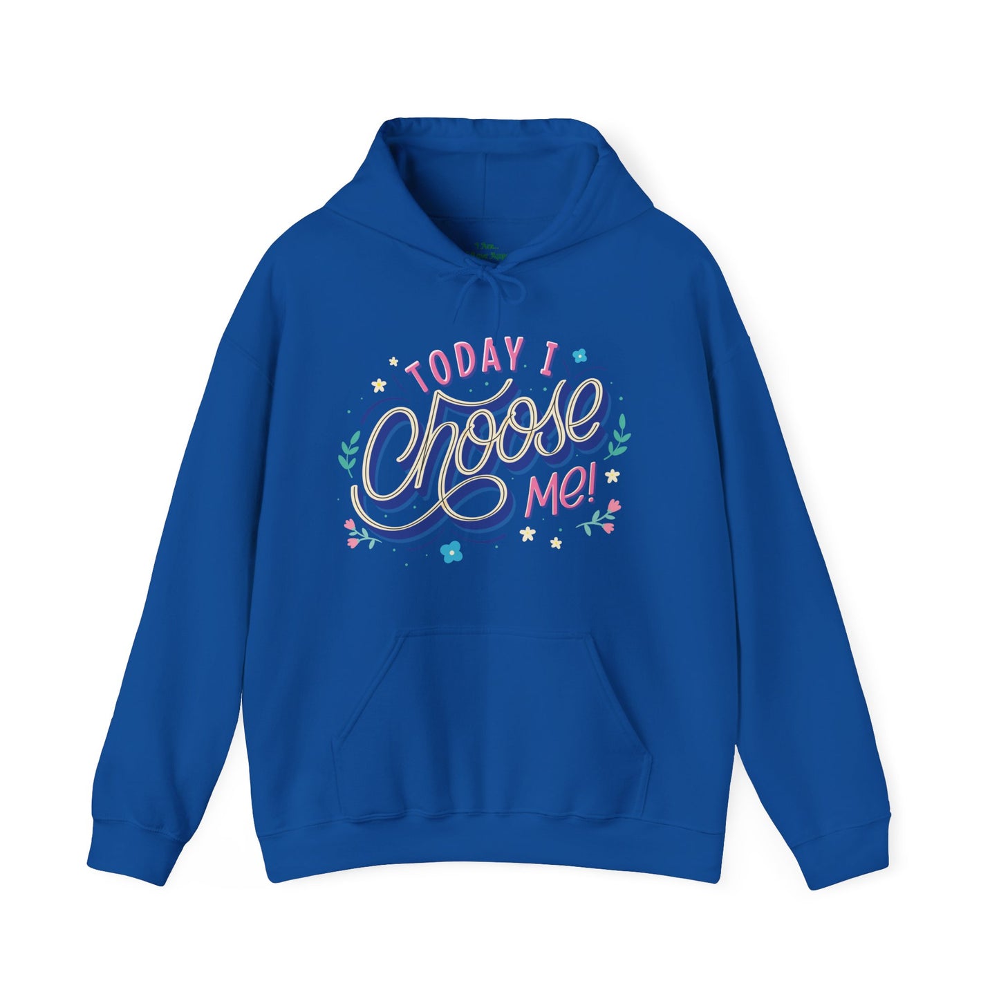 I Choose Me Hooded Sweatshirt