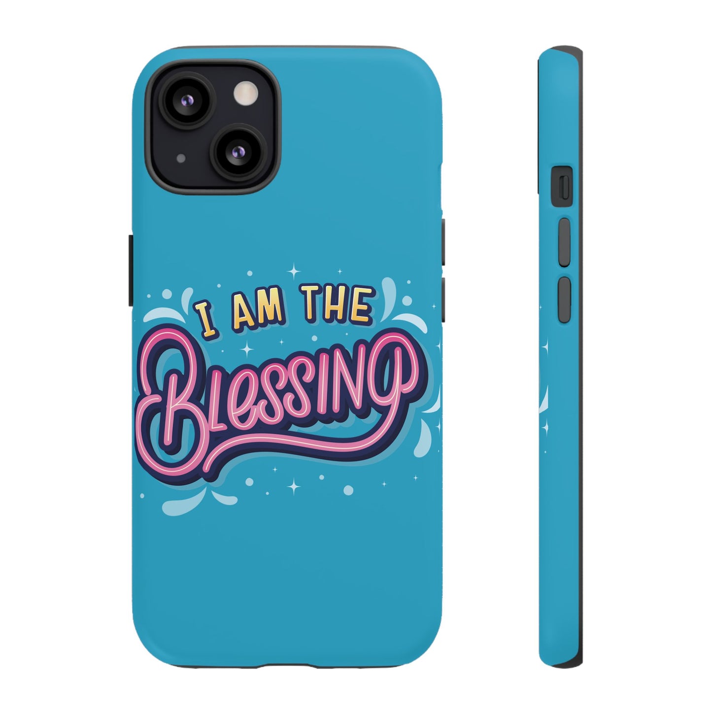 I Am the Blessing Tough Phone Case