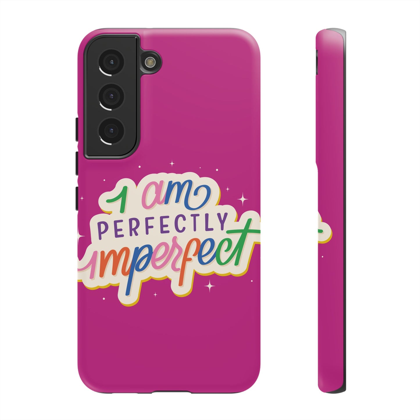 Perfectly Imperfect -Phone Case