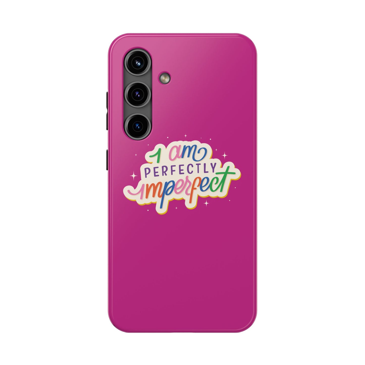 I am Perfect Tough Phone Cases