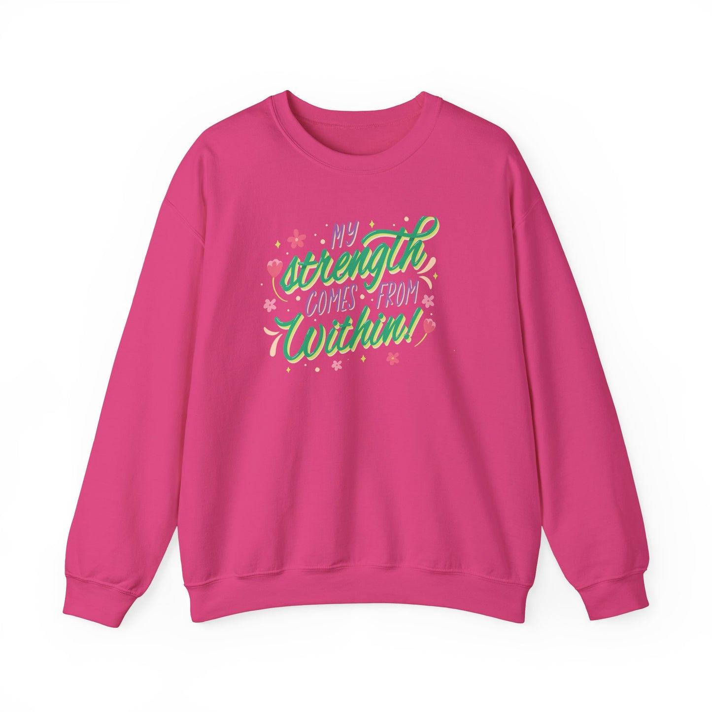 Strength from Within Sweatshirt