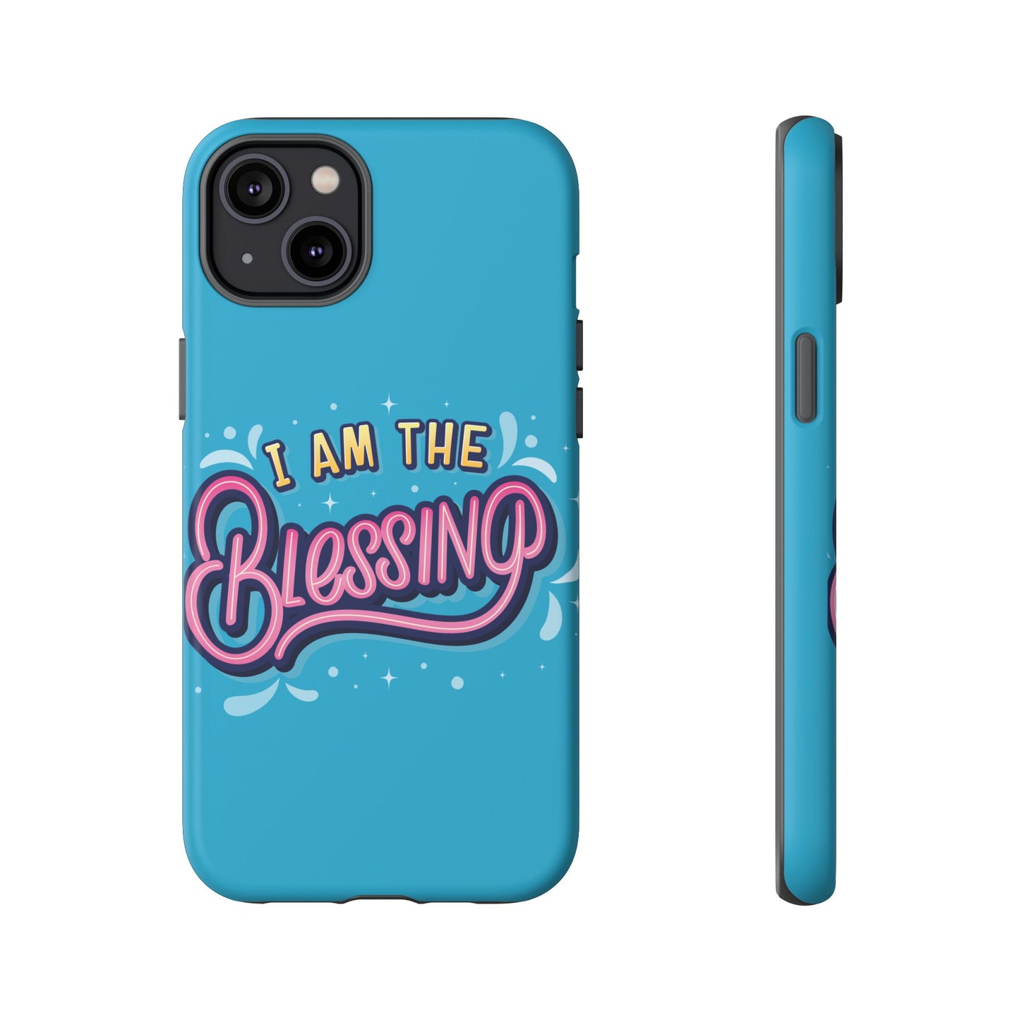 I Am the Blessing Tough Phone Case