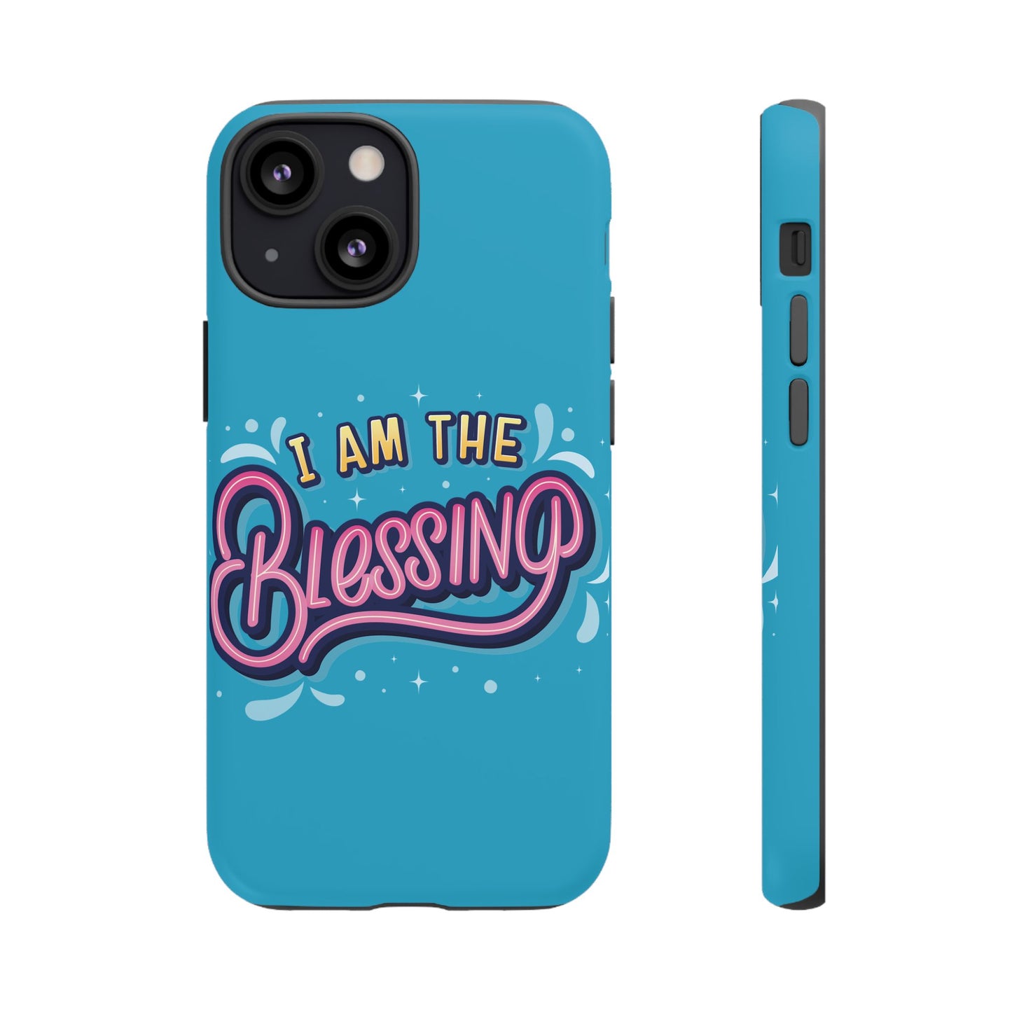 I Am the Blessing Tough Phone Case