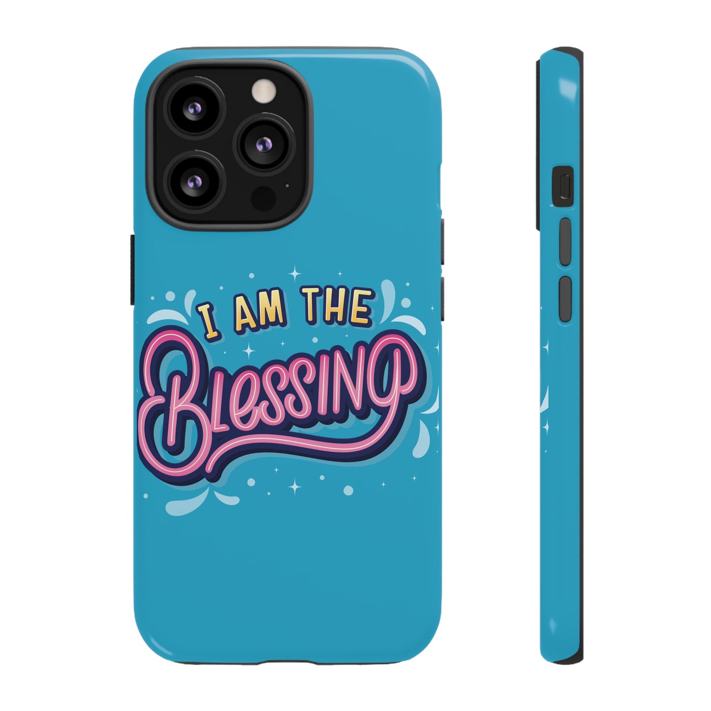 I Am the Blessing Tough Phone Case