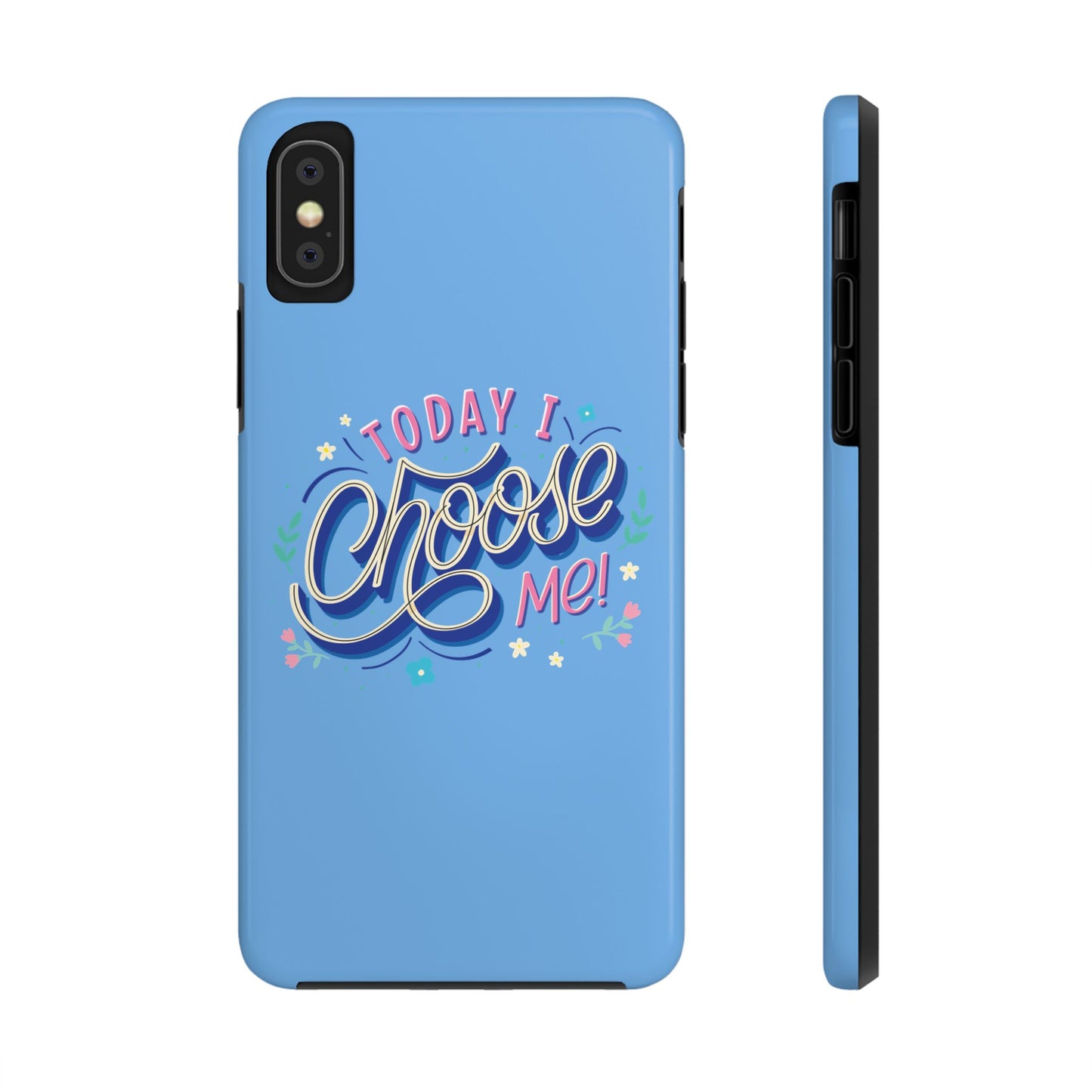 I Choose Me Tough Phone Cases