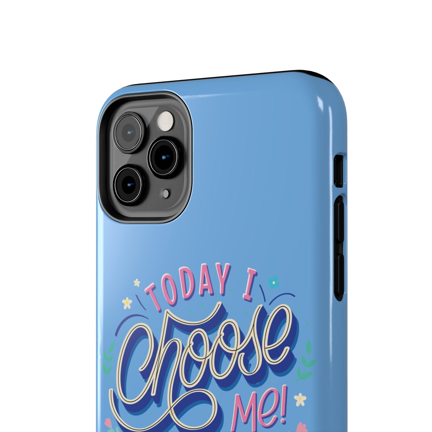 I Choose Me Tough Phone Cases