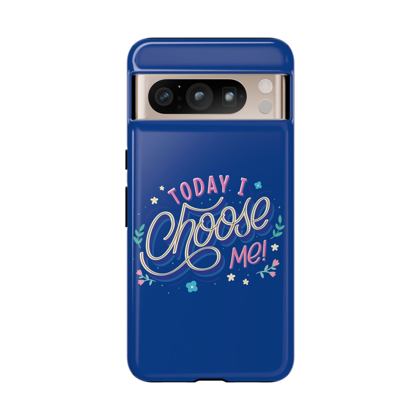 Today I Choose Me Phone Case