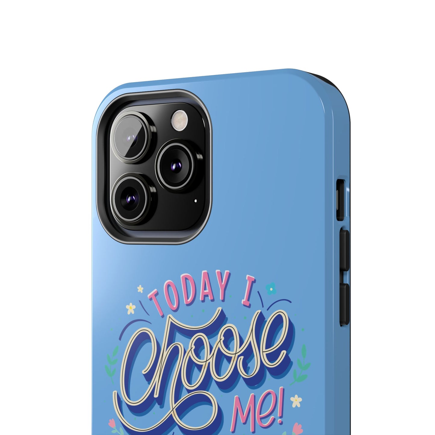 I Choose Me Tough Phone Cases