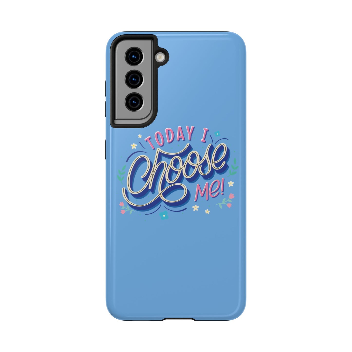 I Choose Me Tough Phone Cases