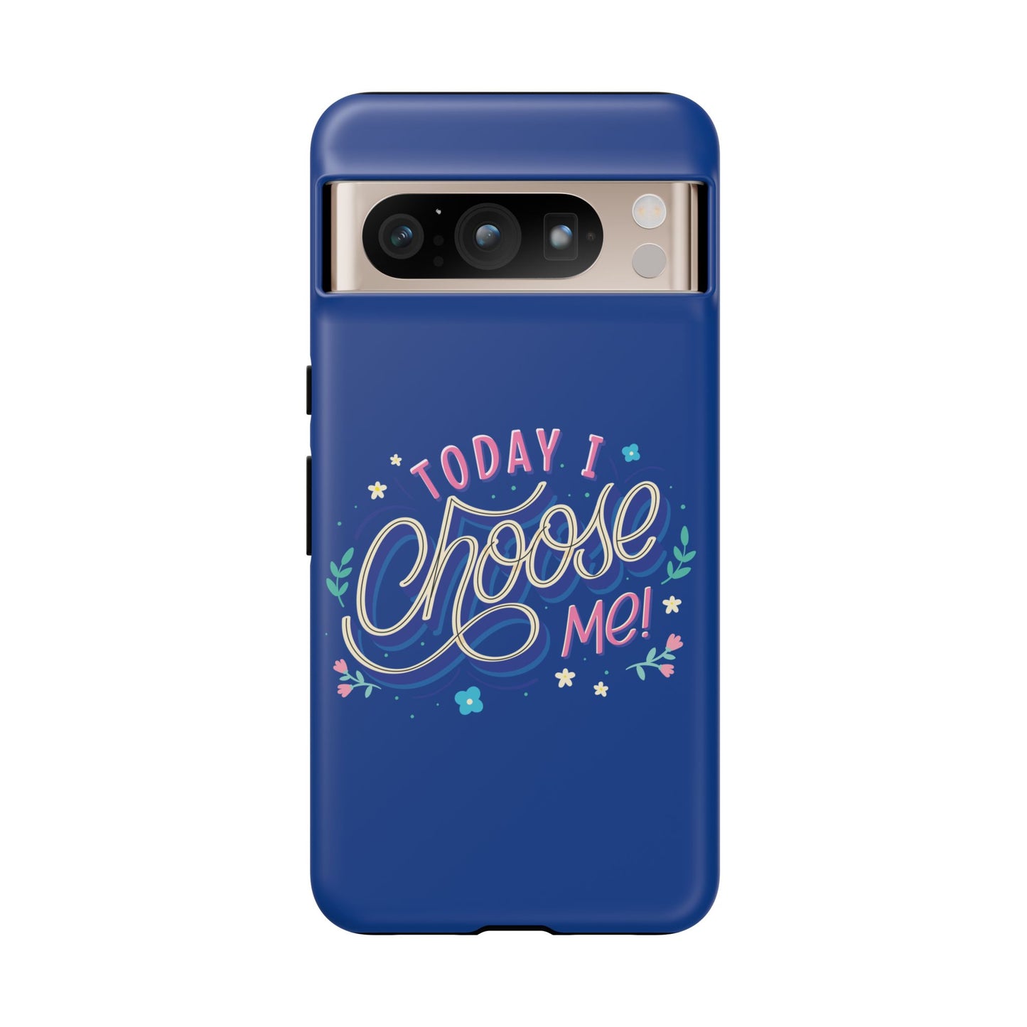 Today I Choose Me Phone Case