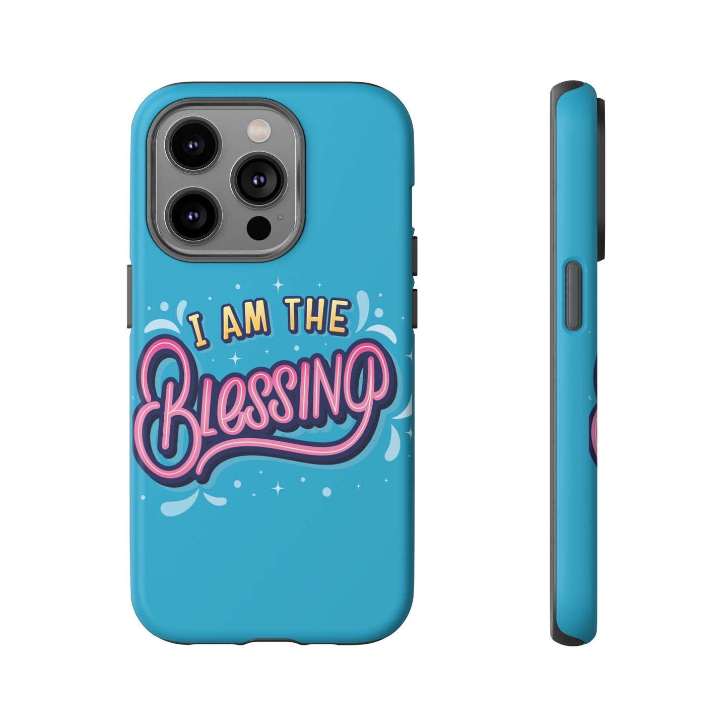 I Am the Blessing Tough Phone Case