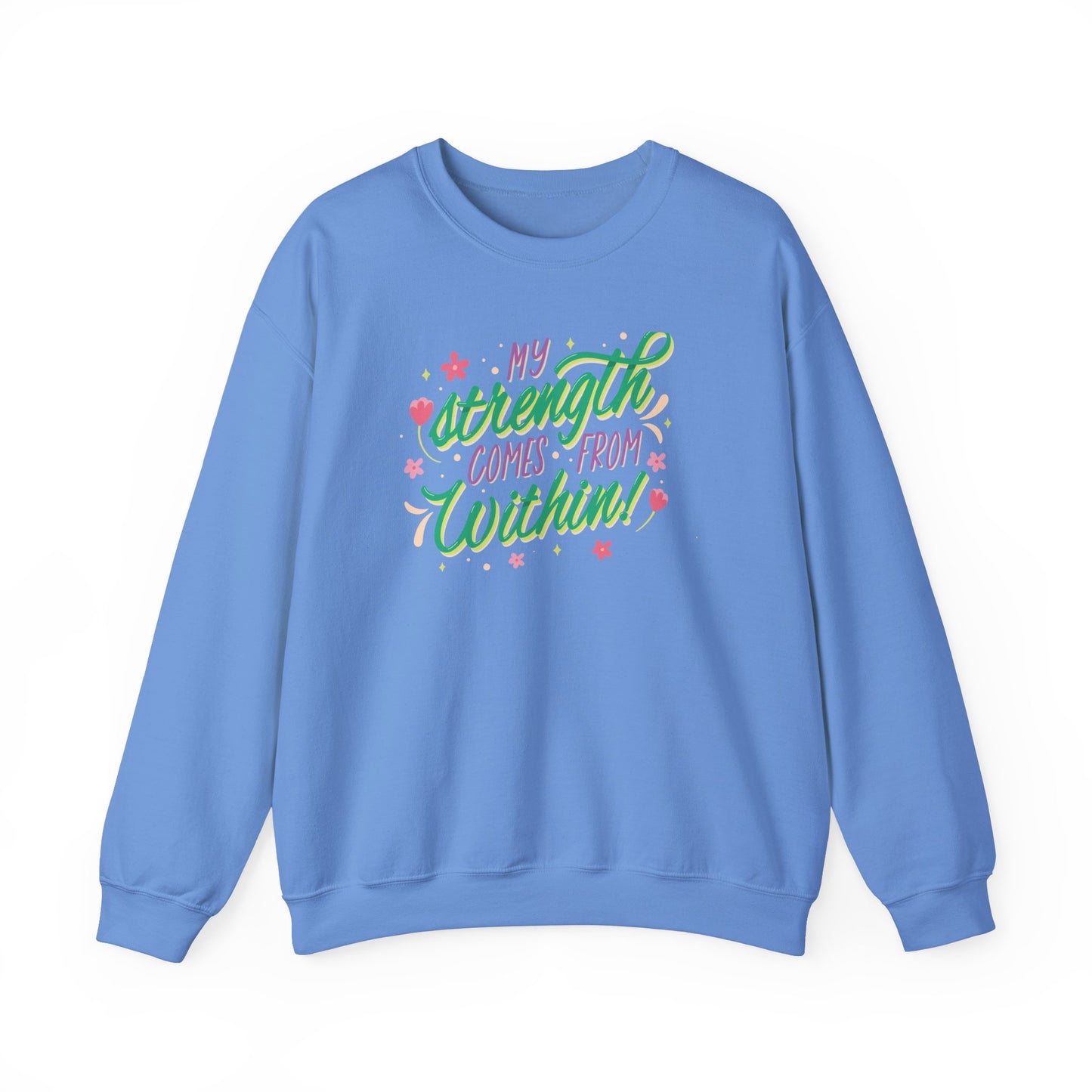 Strength from Within Sweatshirt