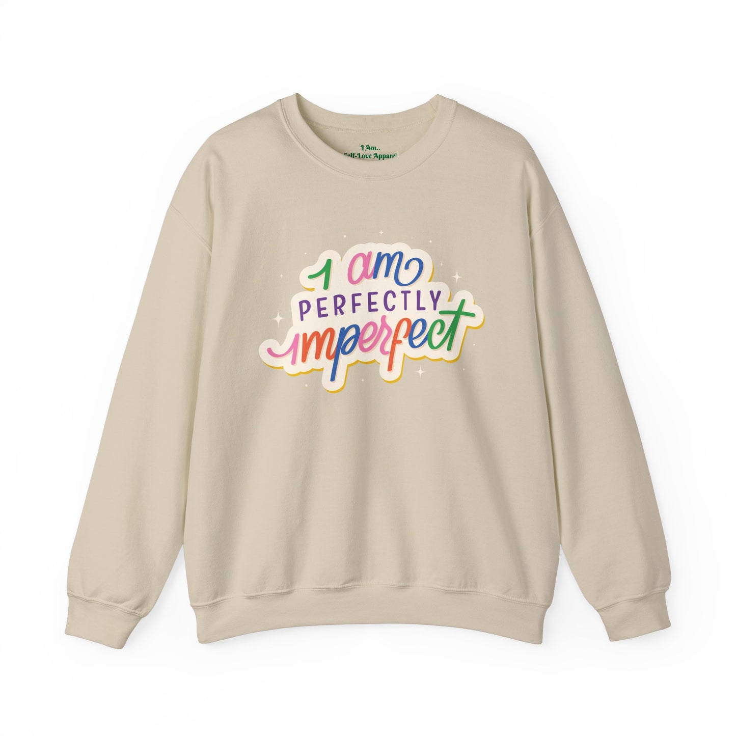 'I Am Perfectly Imperfect' Sweatshirt