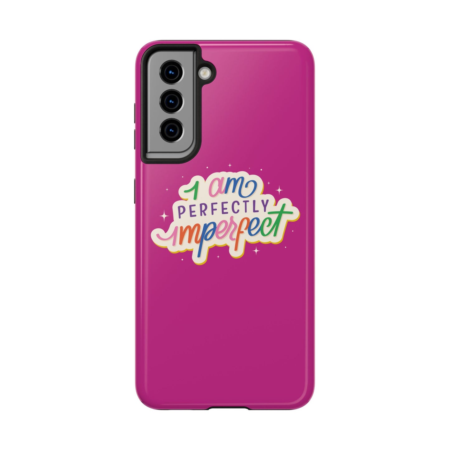 I am Perfect Tough Phone Cases