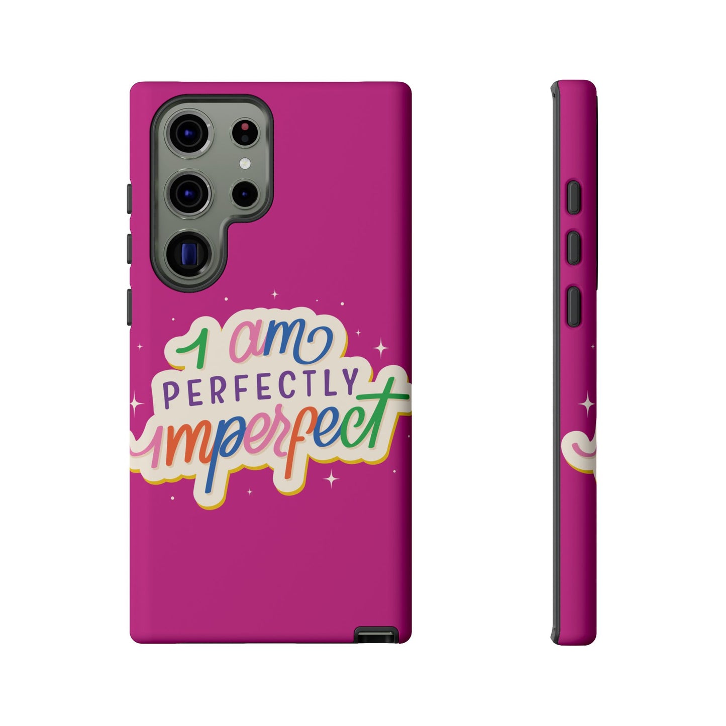 Perfectly Imperfect -Phone Case