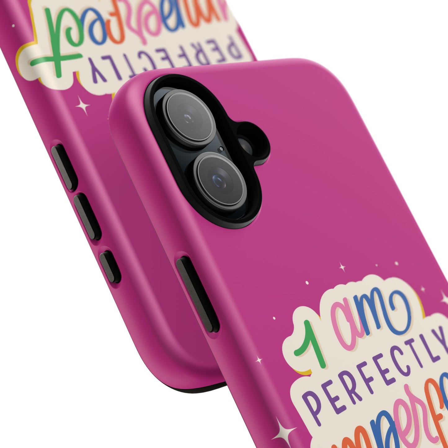 Perfectly Imperfect -Phone Case