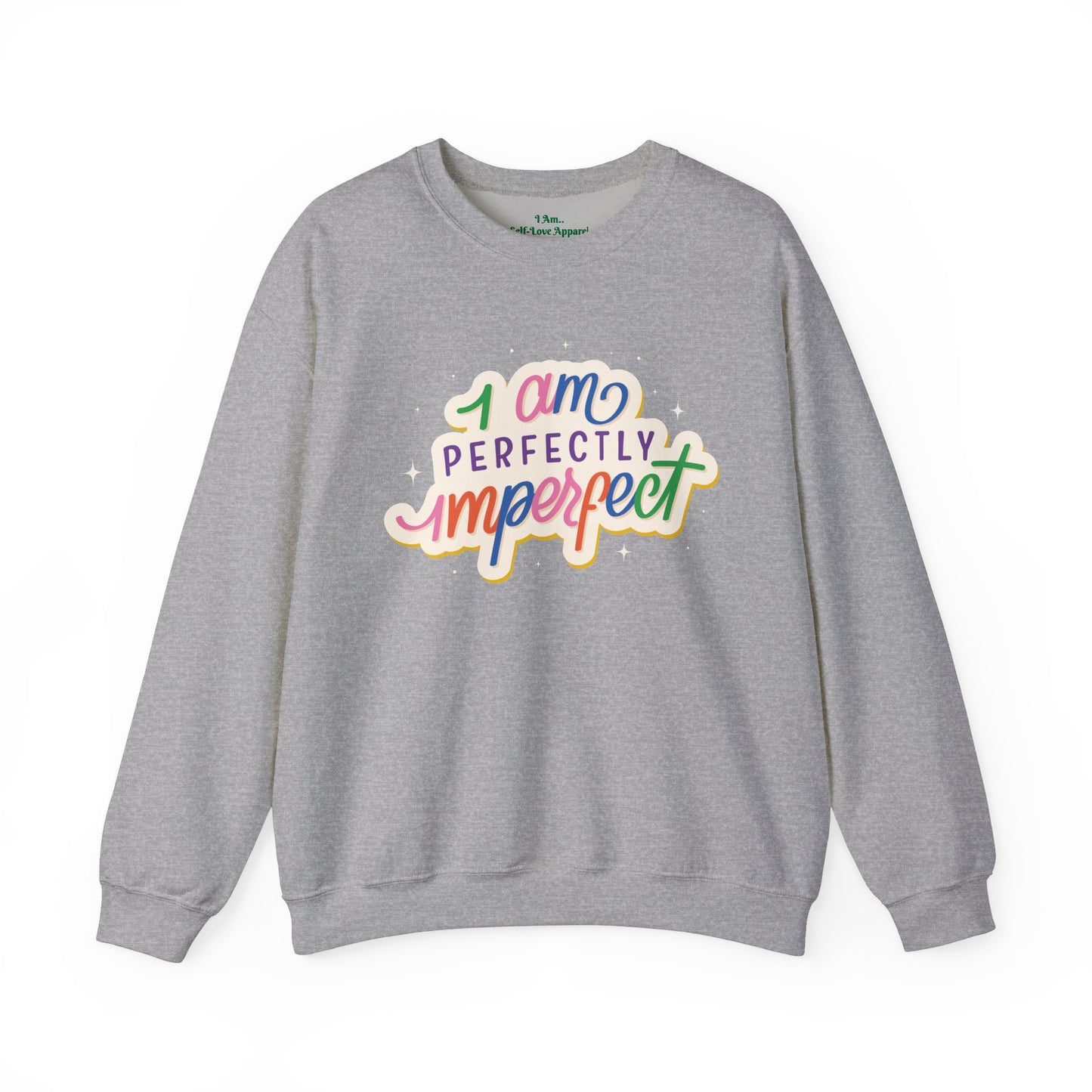 'I Am Perfectly Imperfect' Sweatshirt