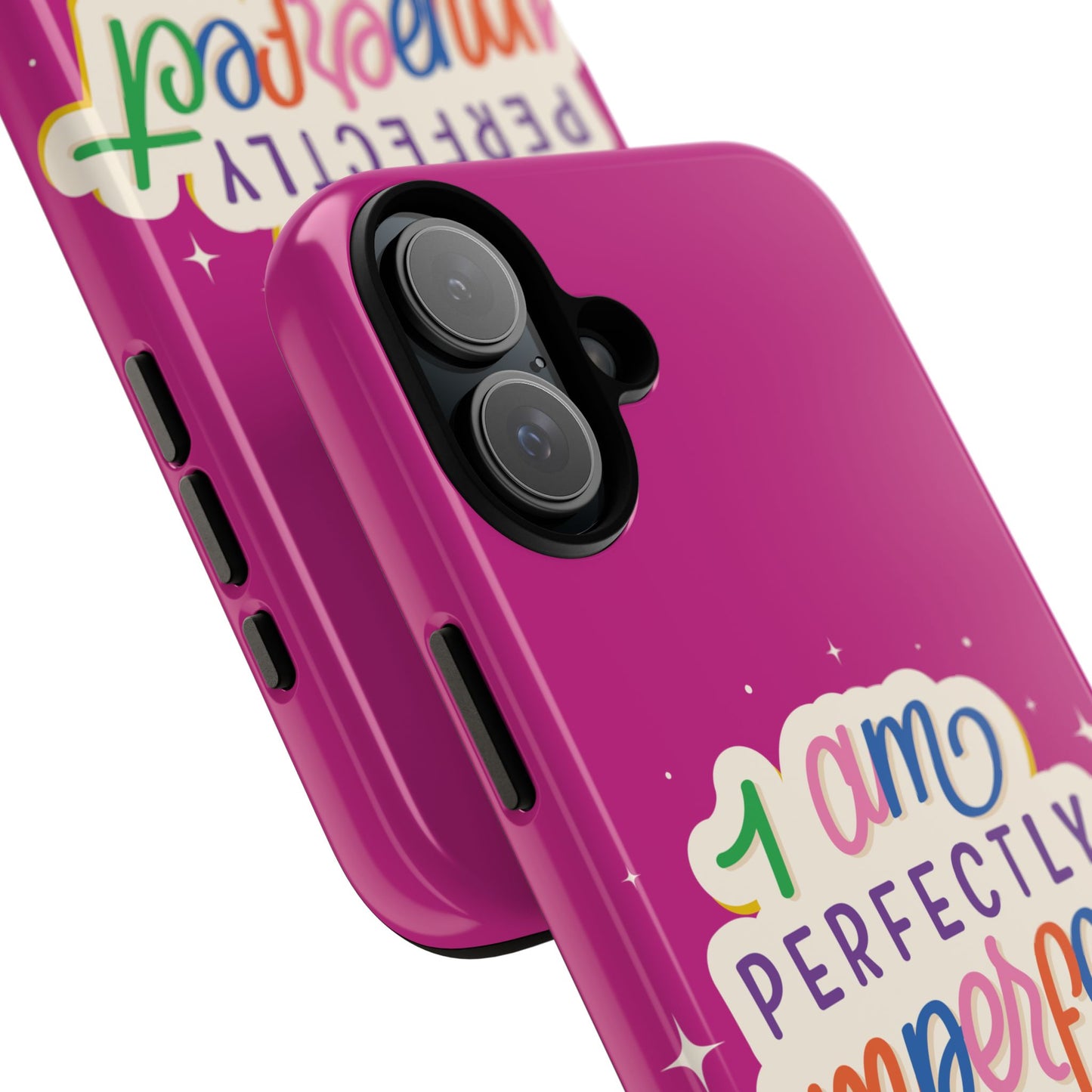 Perfectly Imperfect -Phone Case