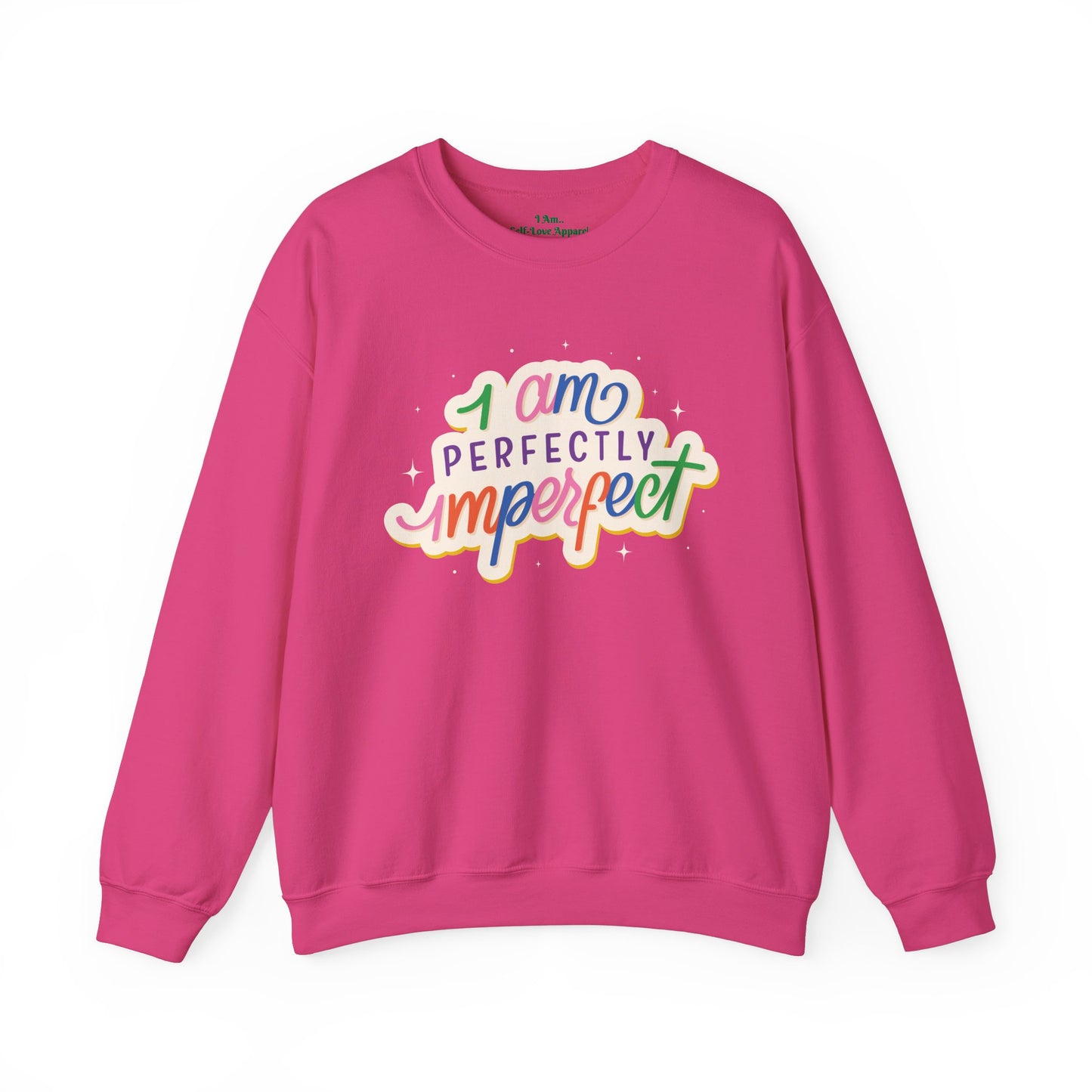 'I Am Perfectly Imperfect' Sweatshirt