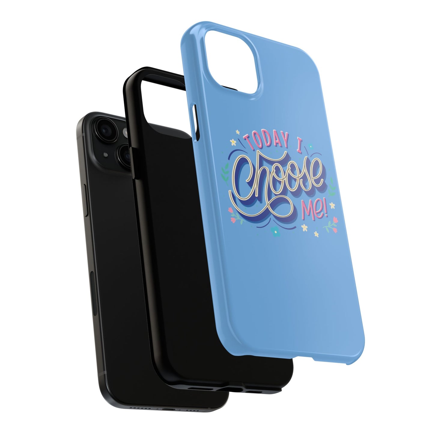 I Choose Me Tough Phone Cases