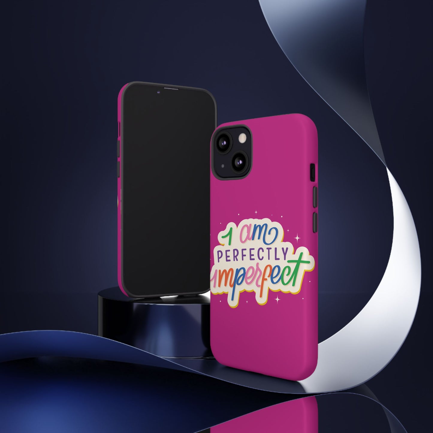 Perfectly Imperfect -Phone Case