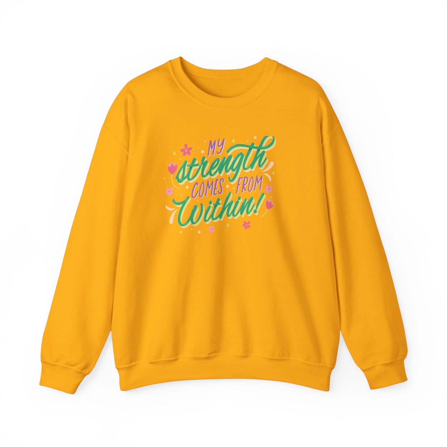 Strength from Within Sweatshirt