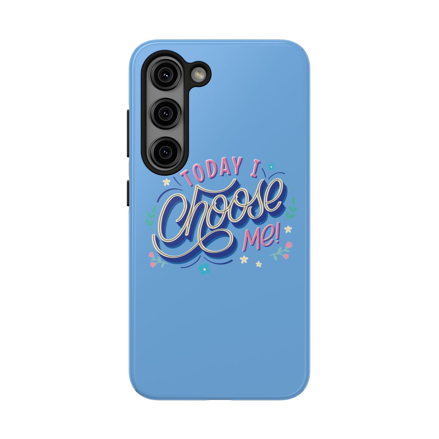 I Choose Me Tough Phone Cases