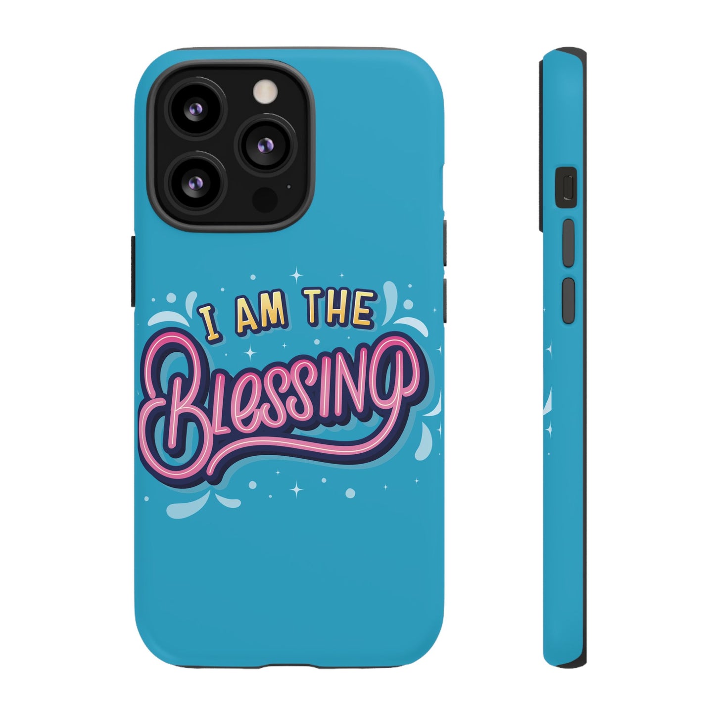 I Am the Blessing Tough Phone Case