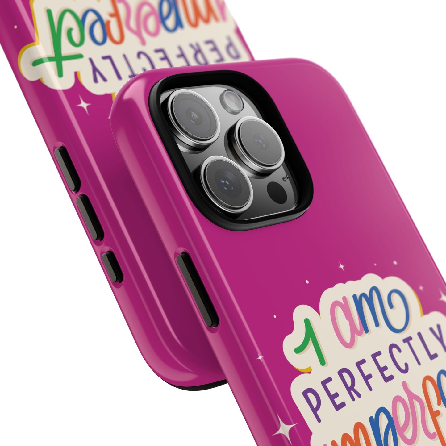 Perfectly Imperfect -Phone Case