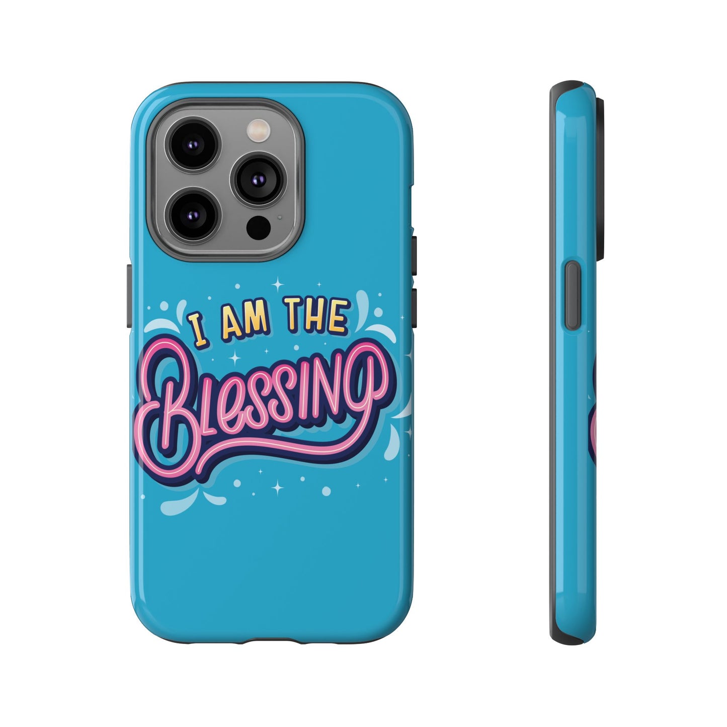 I Am the Blessing Tough Phone Case