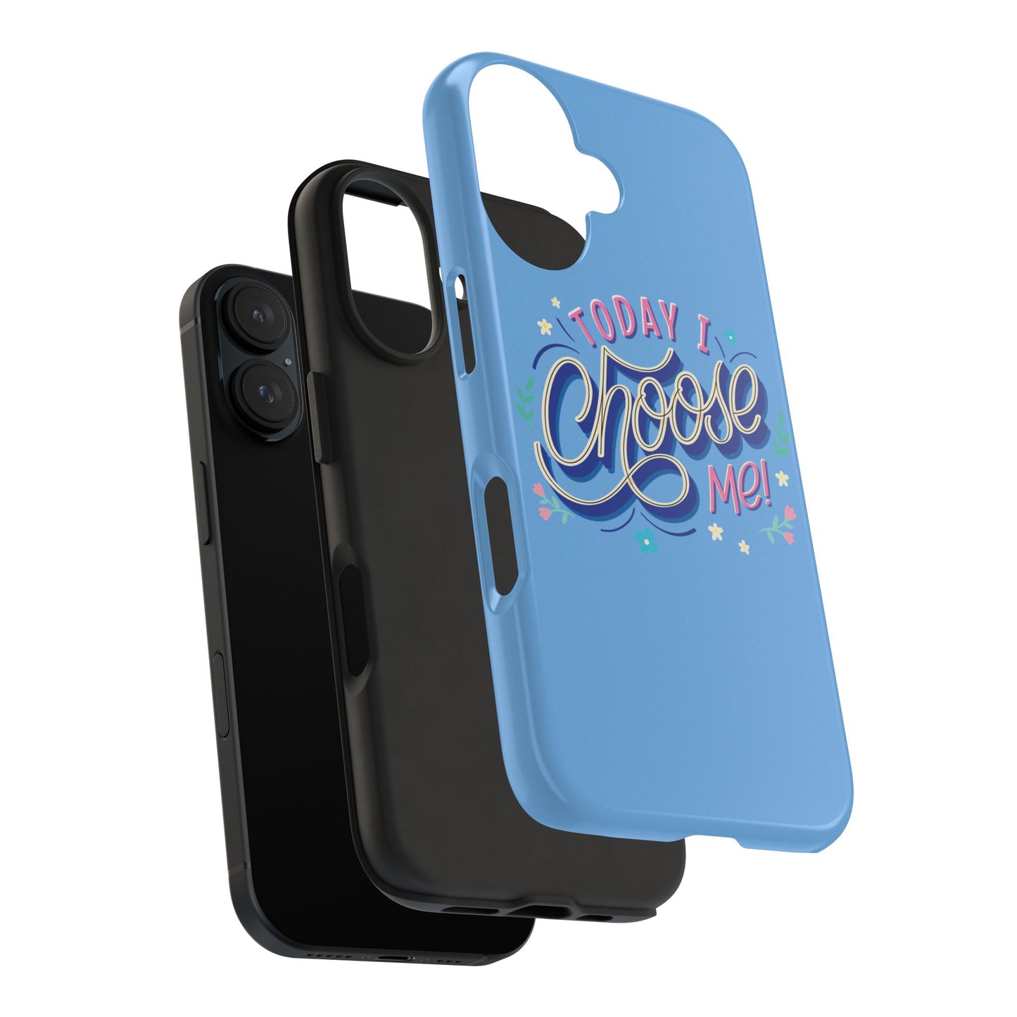 I Choose Me Tough Phone Cases