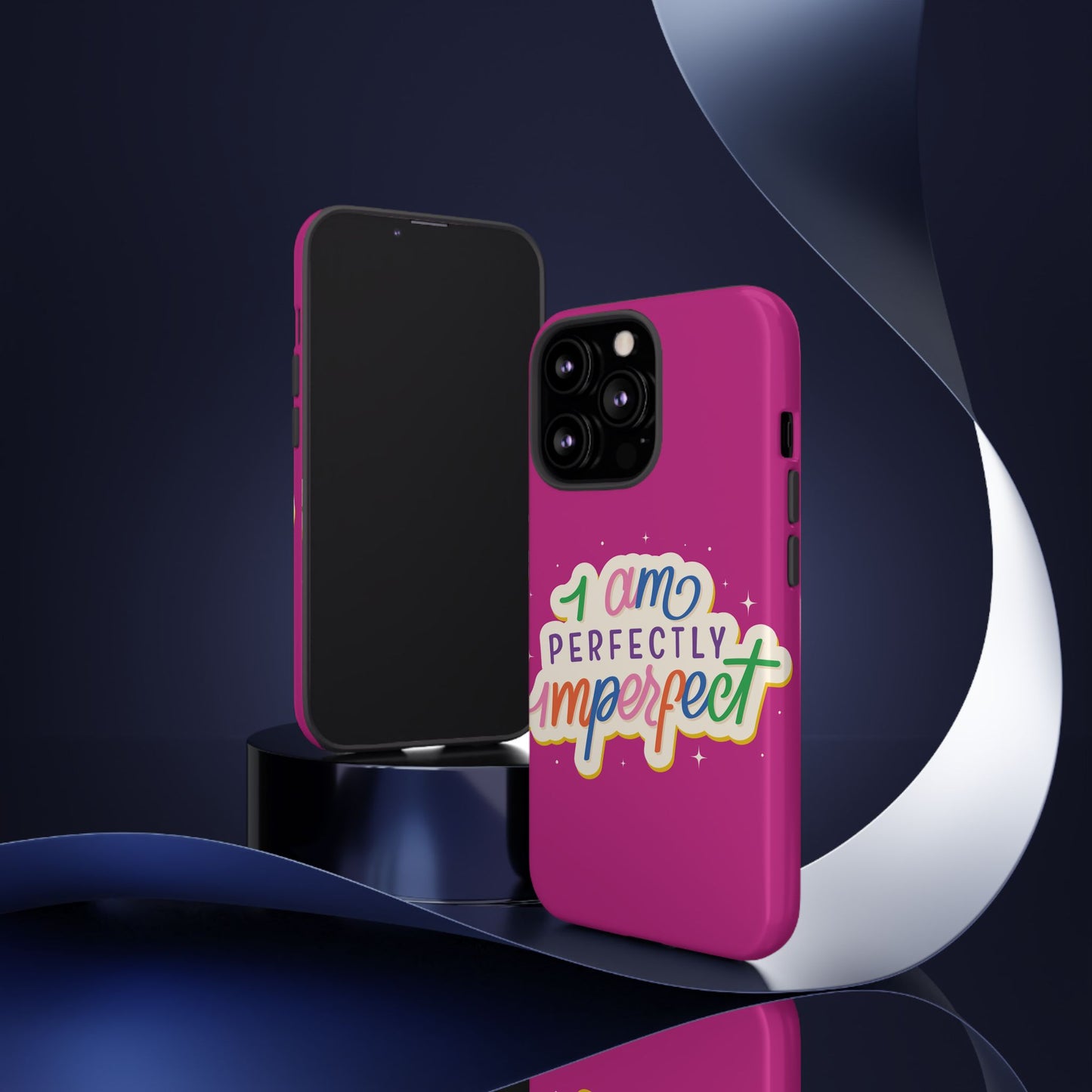 Perfectly Imperfect -Phone Case