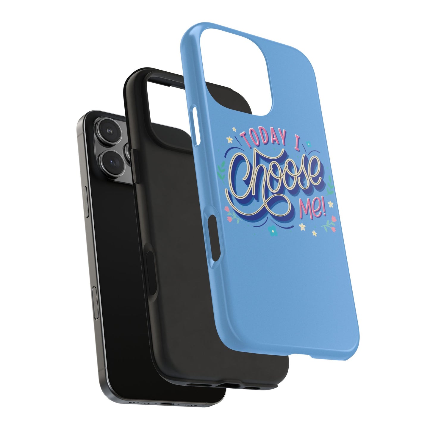 I Choose Me Tough Phone Cases