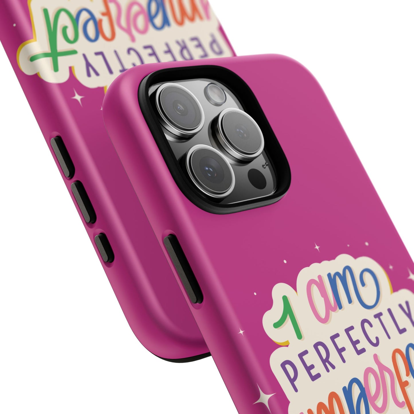 Perfectly Imperfect -Phone Case