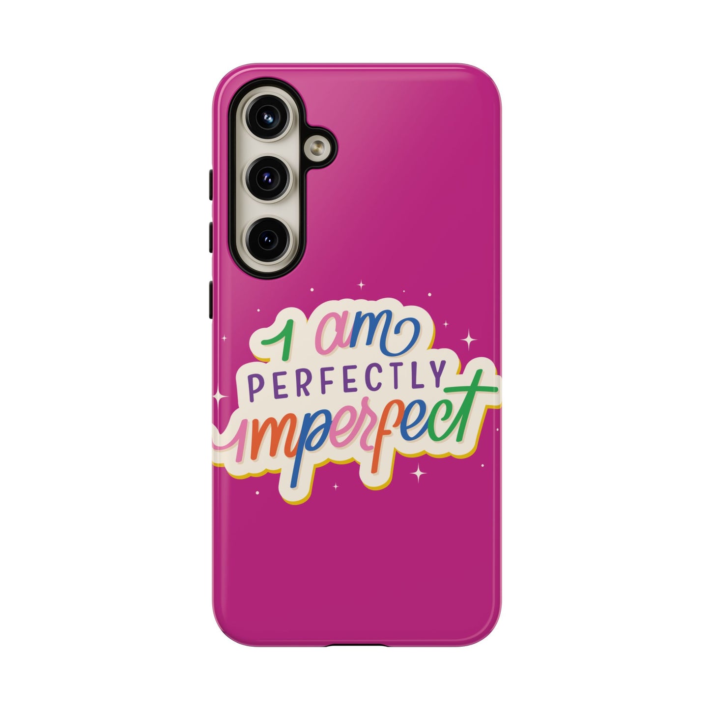 Perfectly Imperfect -Phone Case