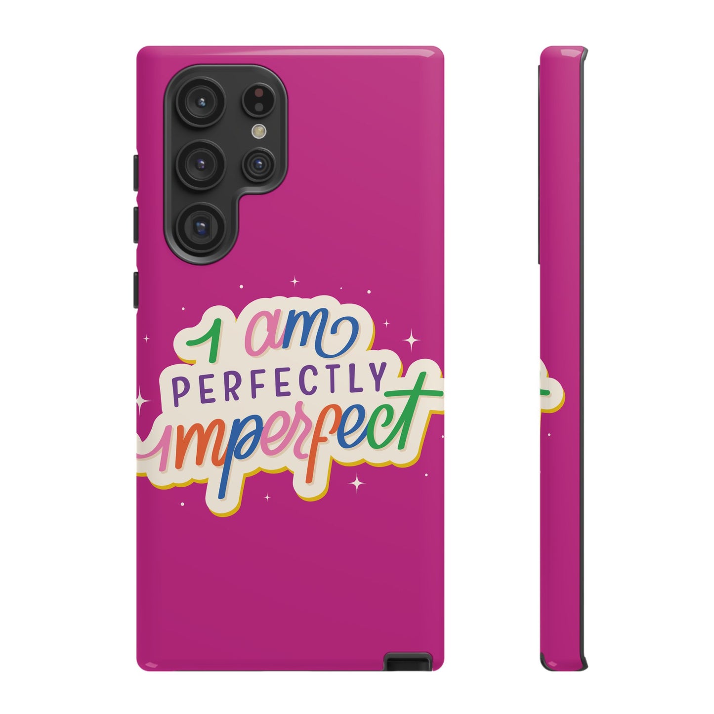 Perfectly Imperfect -Phone Case