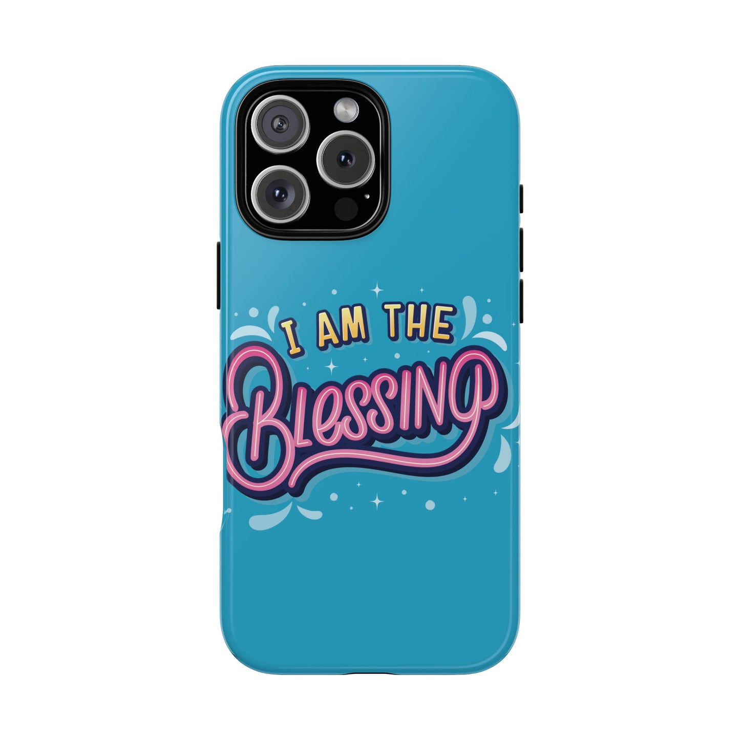 I Am the Blessing Tough Phone Case