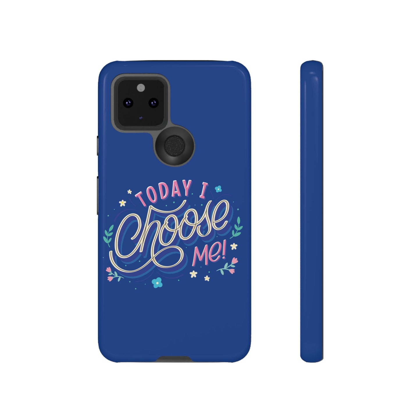 Today I Choose Me Phone Case