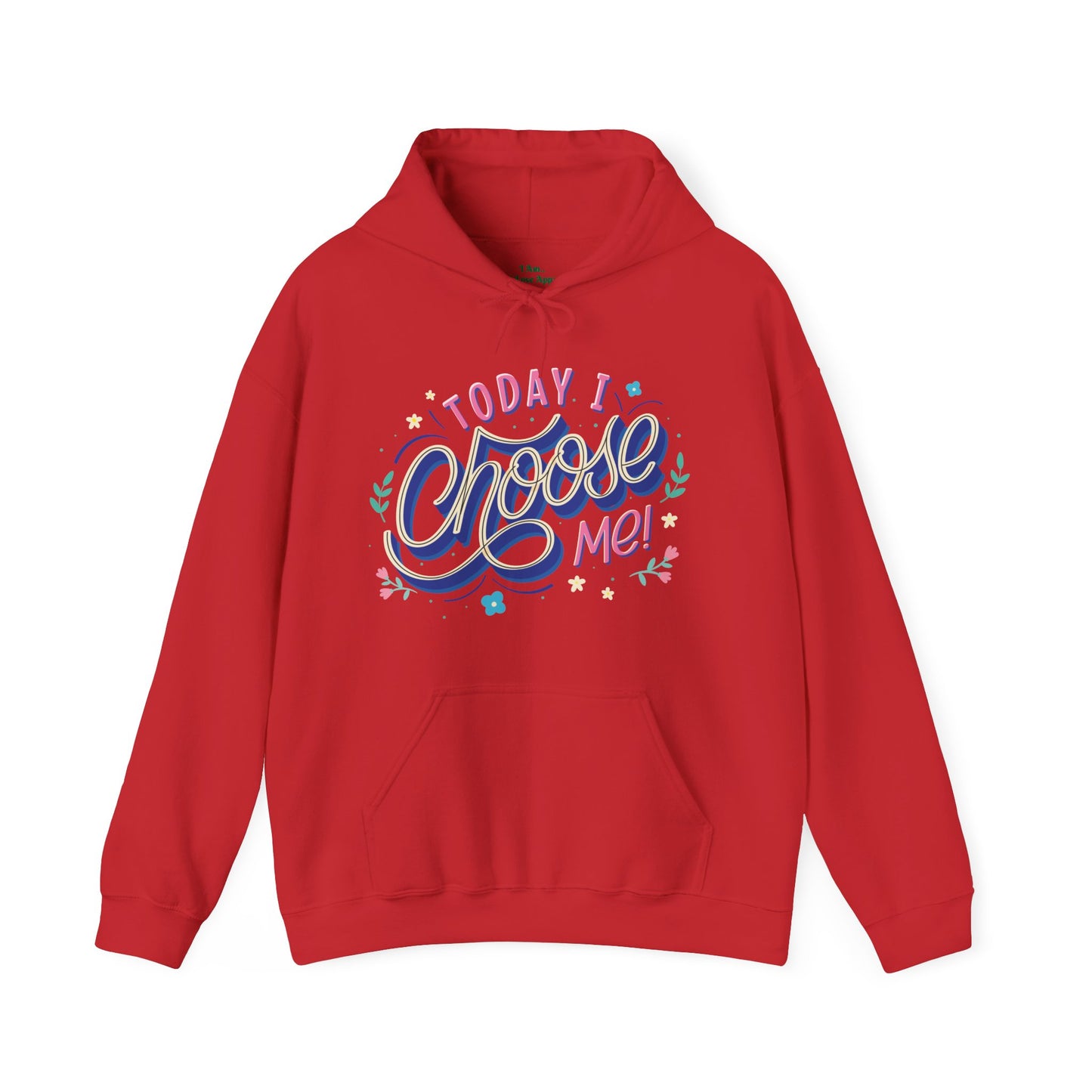 I Choose Me Hooded Sweatshirt