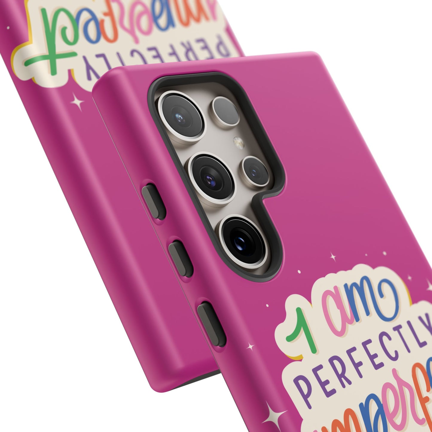 Perfectly Imperfect -Phone Case