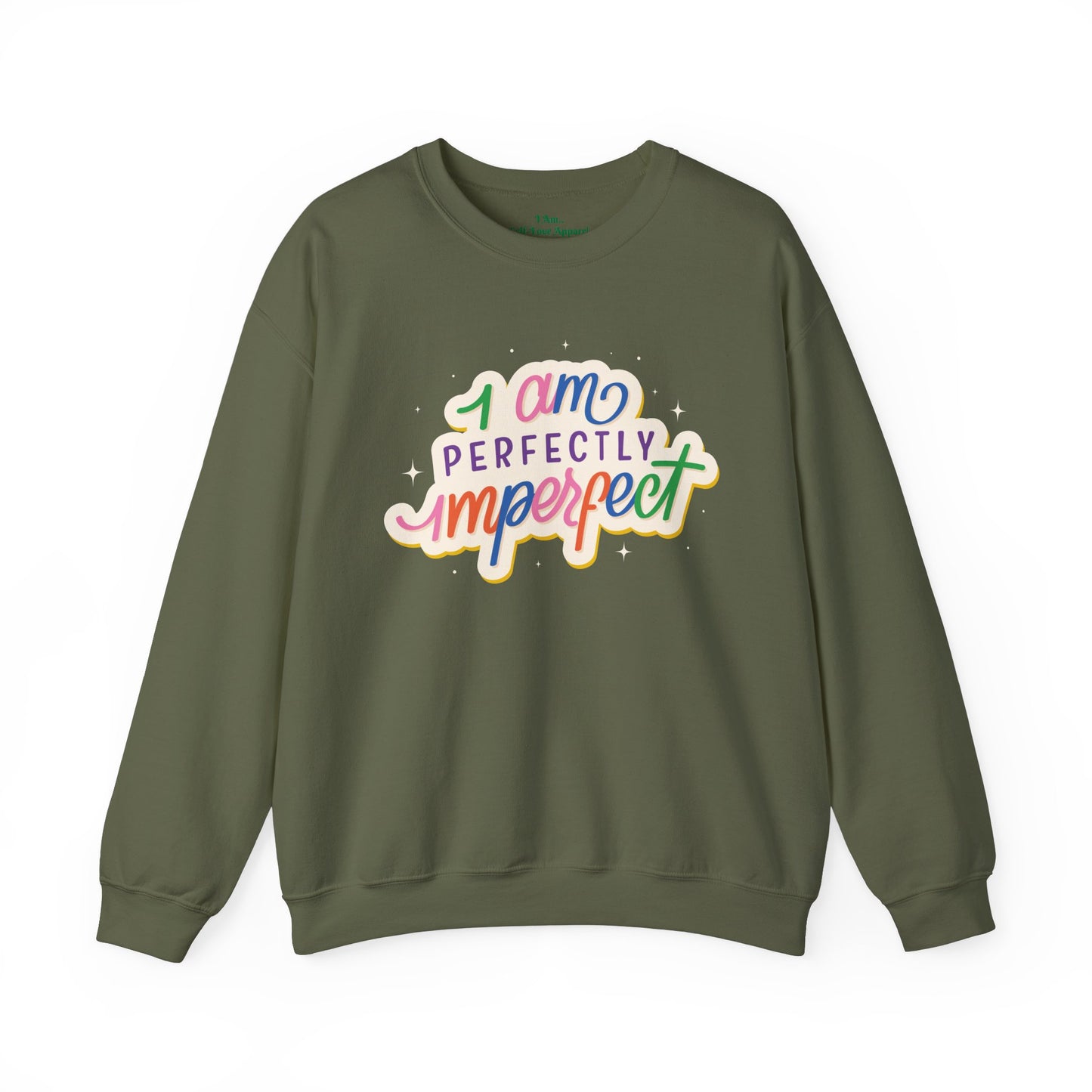 'I Am Perfectly Imperfect' Sweatshirt