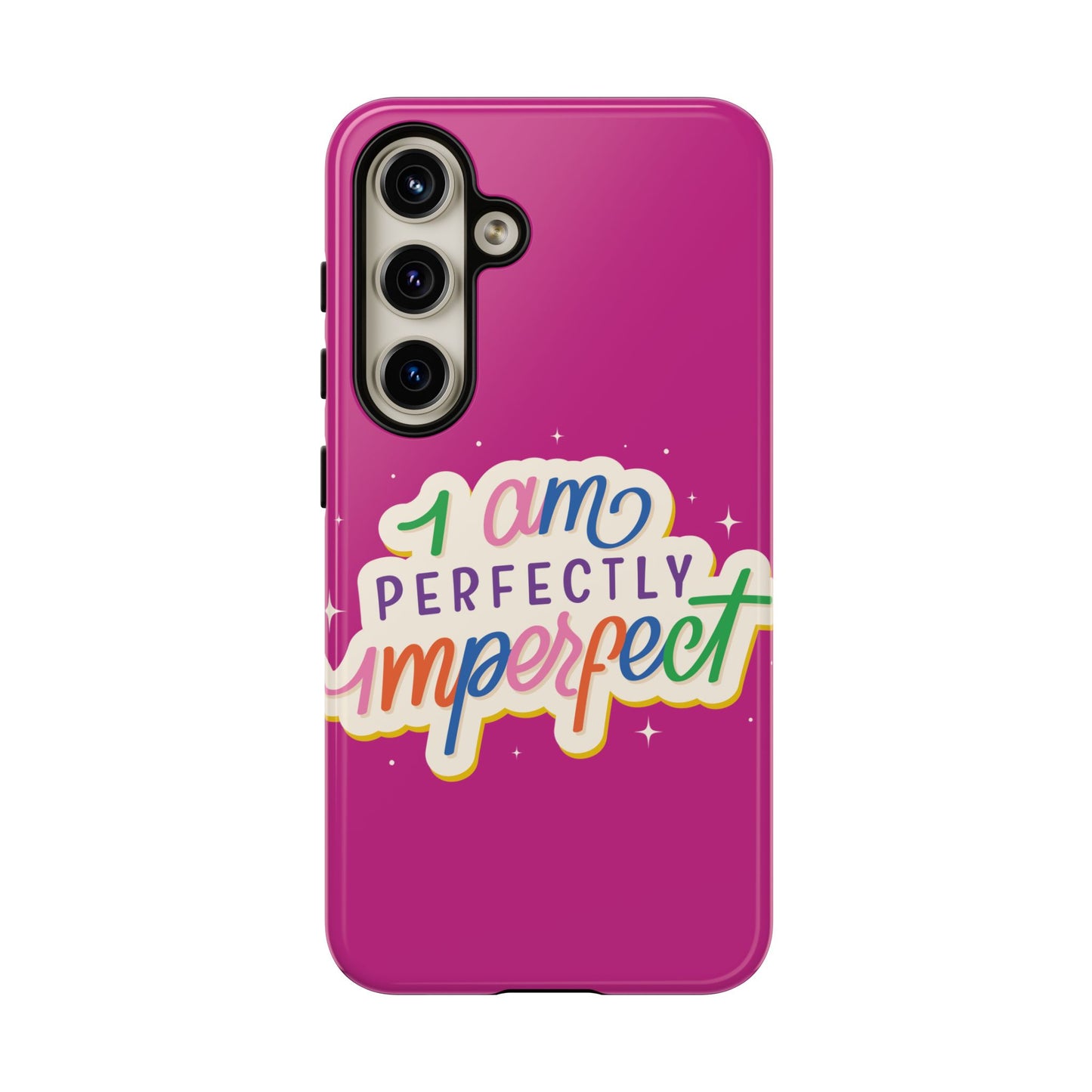 Perfectly Imperfect -Phone Case