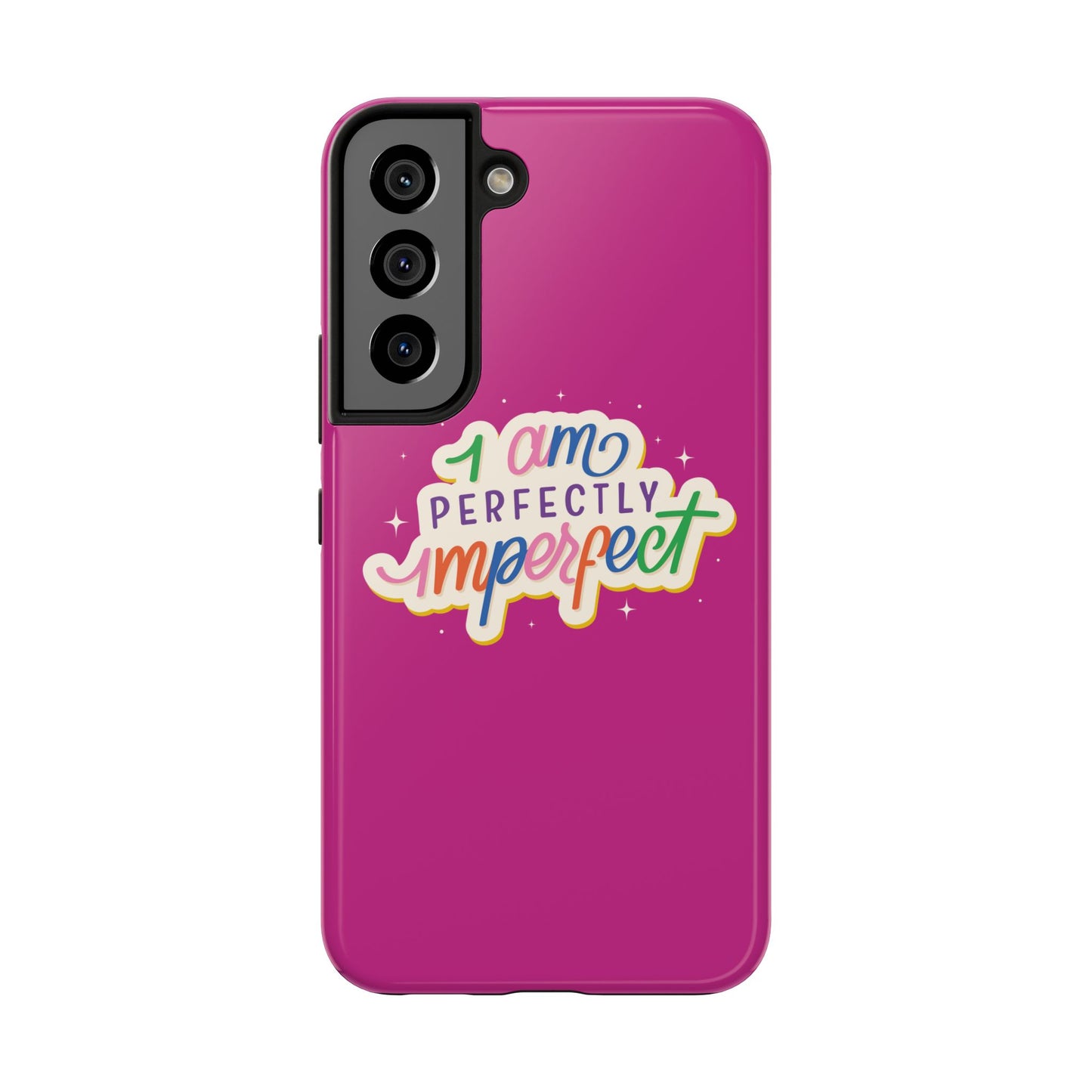 I am Perfect Tough Phone Cases